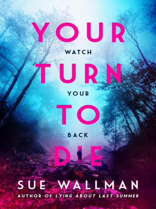 Title details for Your Turn to Die by Sue Wallman - Available